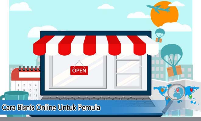 4 Cara Bisnis Online Untuk Pemula Dan Contoh Bisnis Online Mudah ...