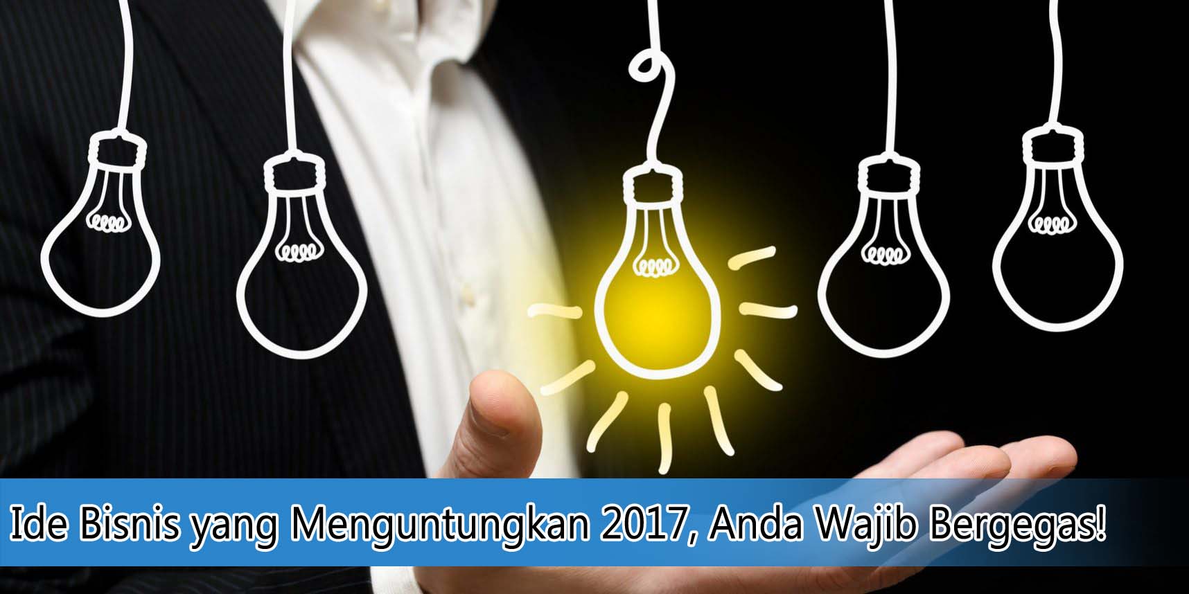 bisnes yang menguntungkan 2017