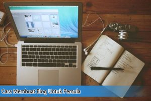 Cara Membuat Blog Untuk Pemula